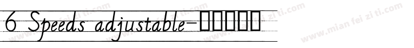 6 Speeds adjustable字体转换